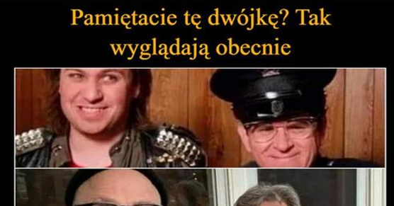 Pamiętacie tę dwójkę? Tak wyglądają obecnie