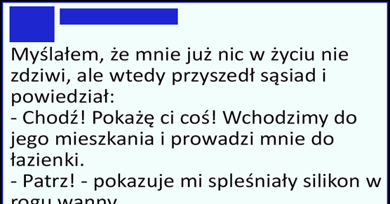 Myślałem, że mnie w życiu już nic nie zdziwi!