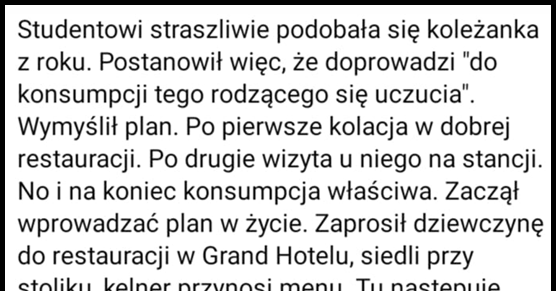Studentowi zaczęła podobać się koleżanka z roku, wymyślił więc dobry plan...