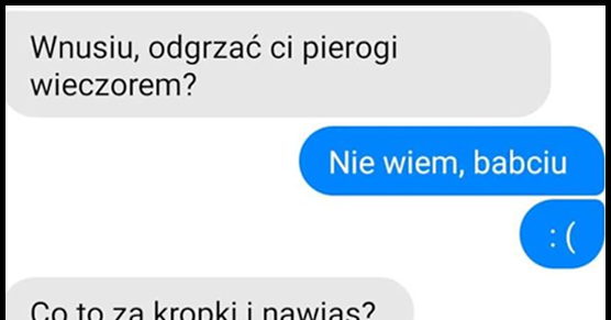 Babcia najlepiej wie co szybko poprawi nastrój 
